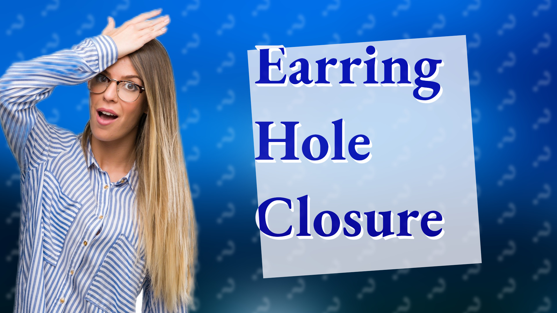 Earring Hole Closure