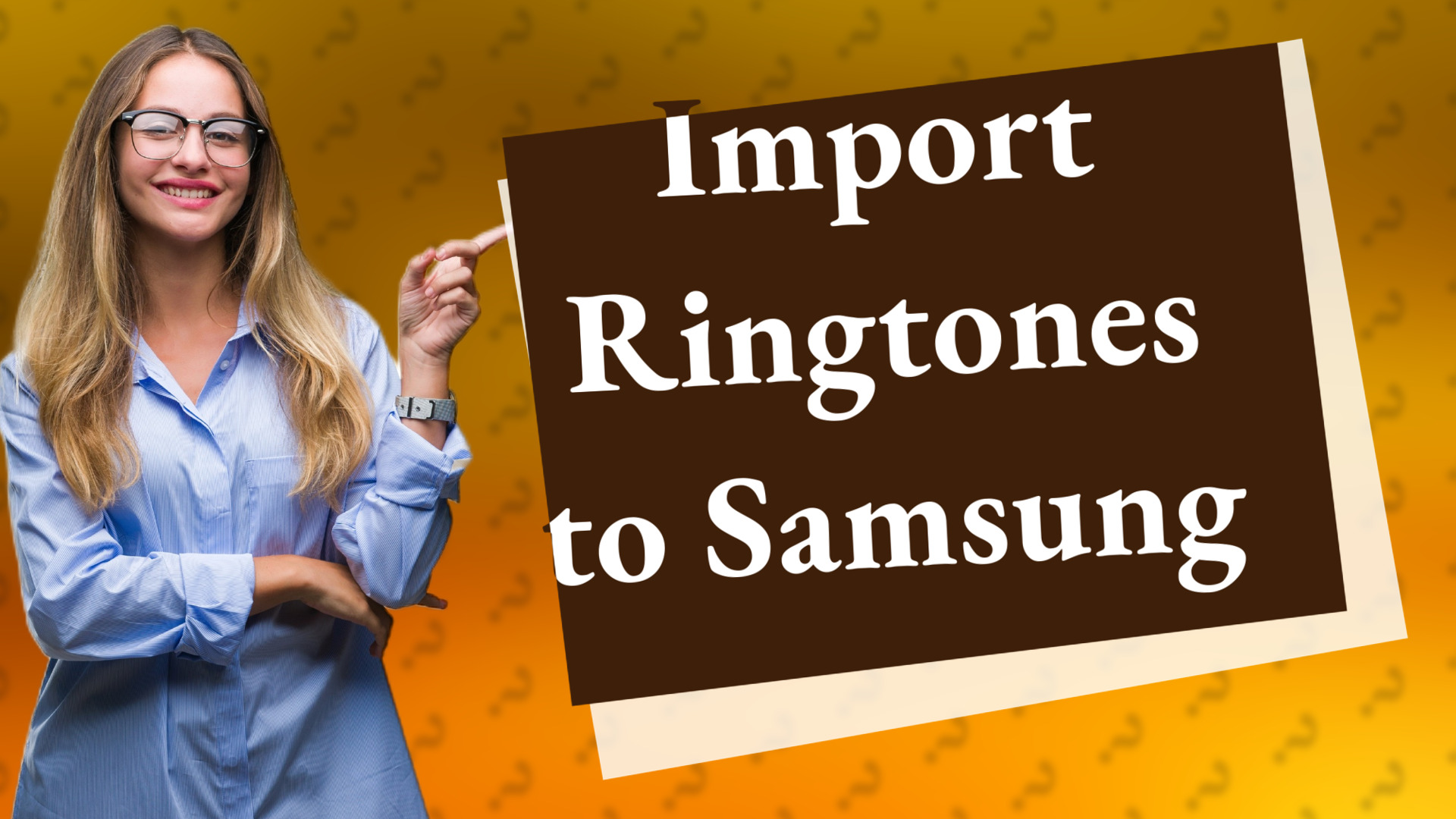 Import Ringtones to Samsung