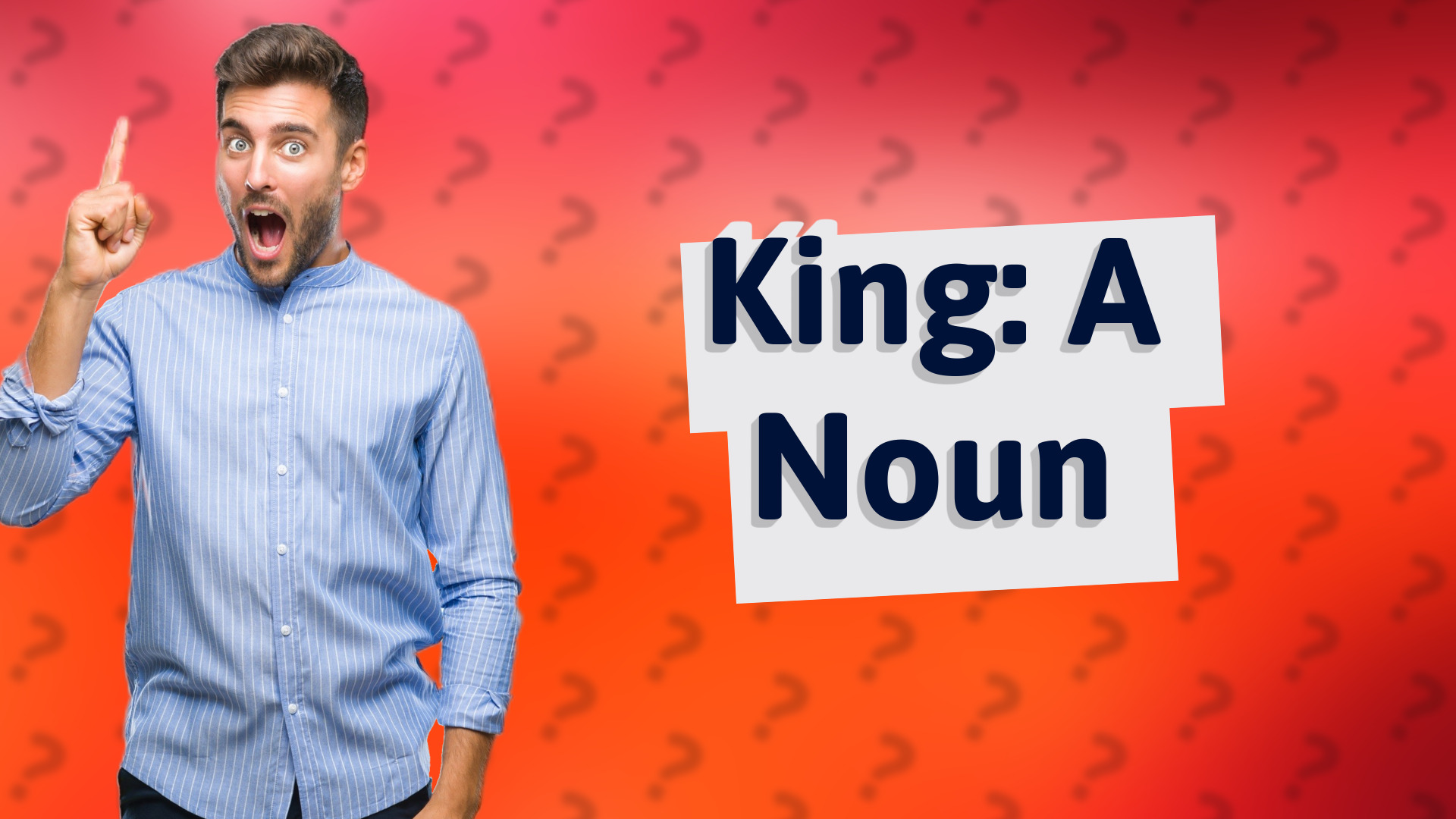 King: A Noun
