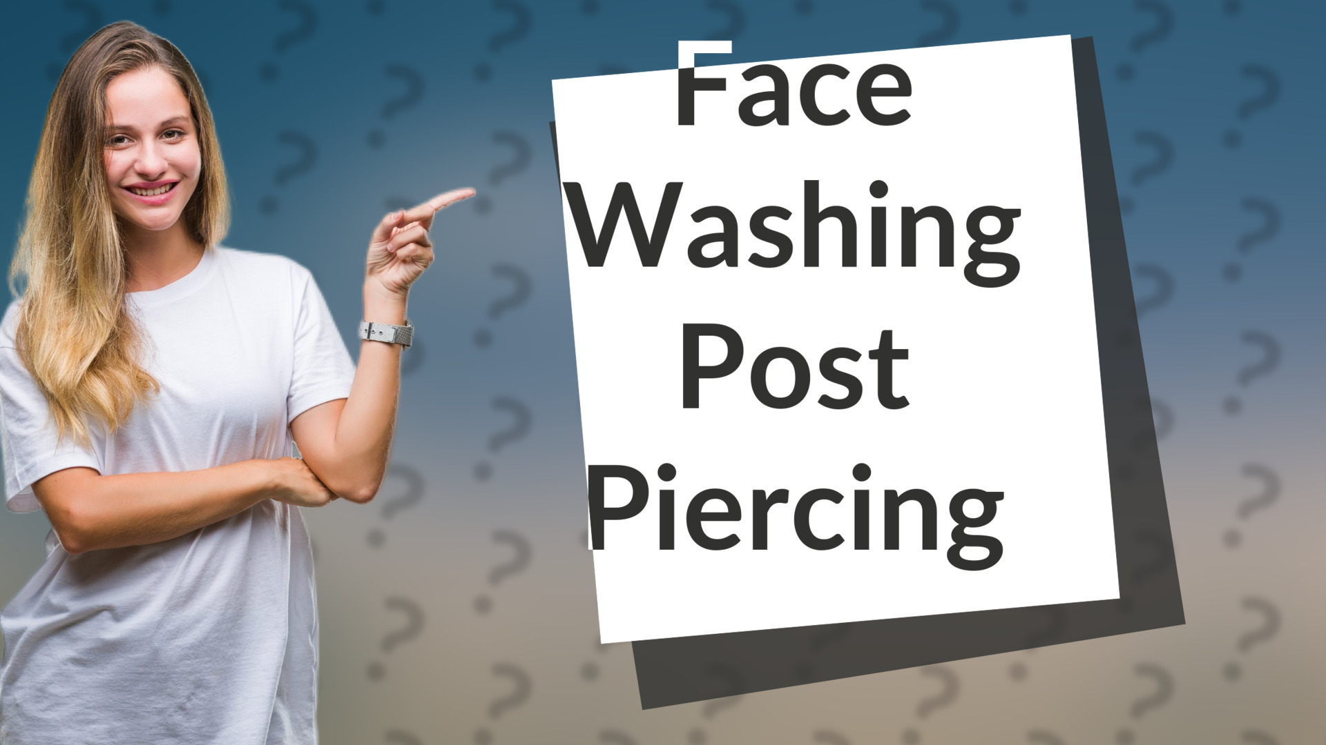 Face Washing Post Piercing