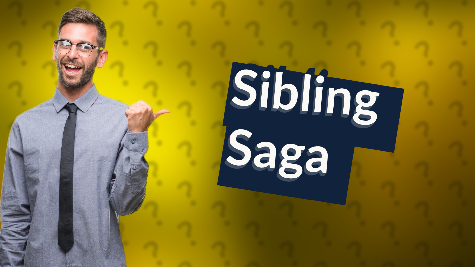 Sibling Saga