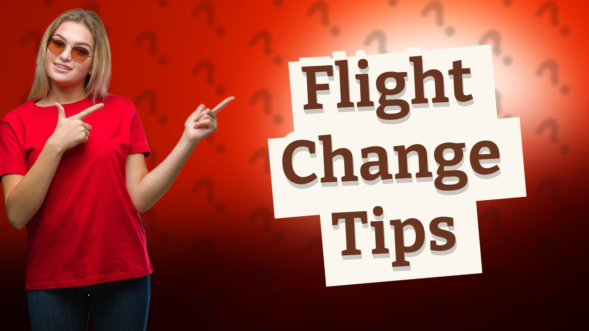 Flight Change Tips