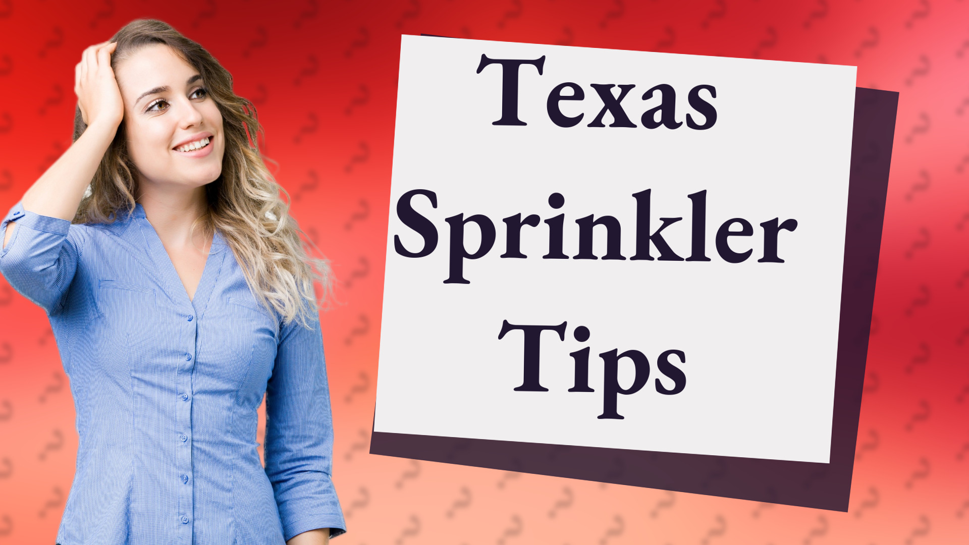 Texas Sprinkler Tips