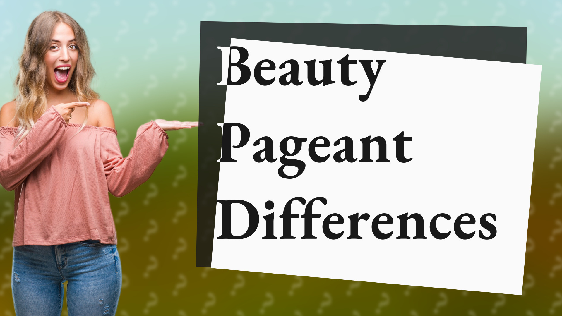 Beauty Pageant Differences