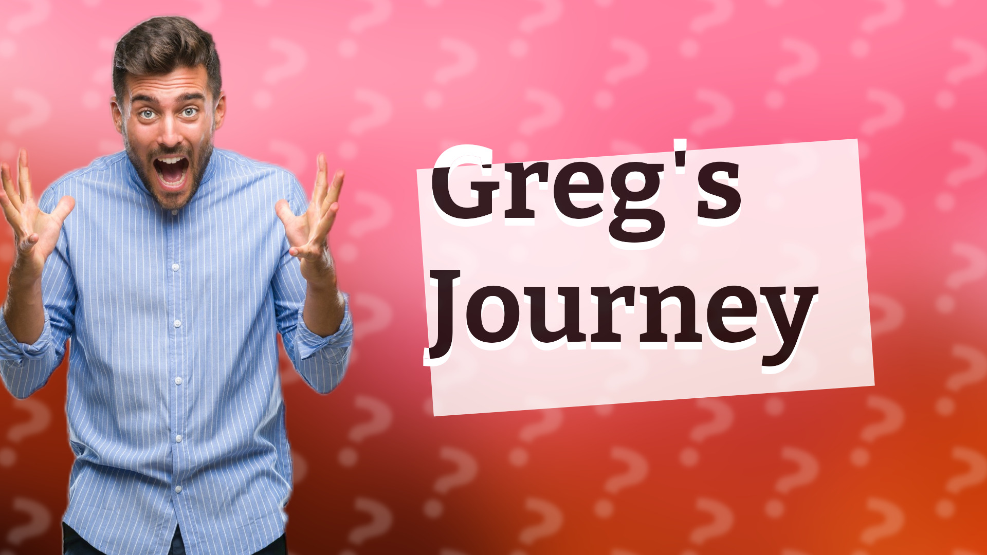 Greg's Journey