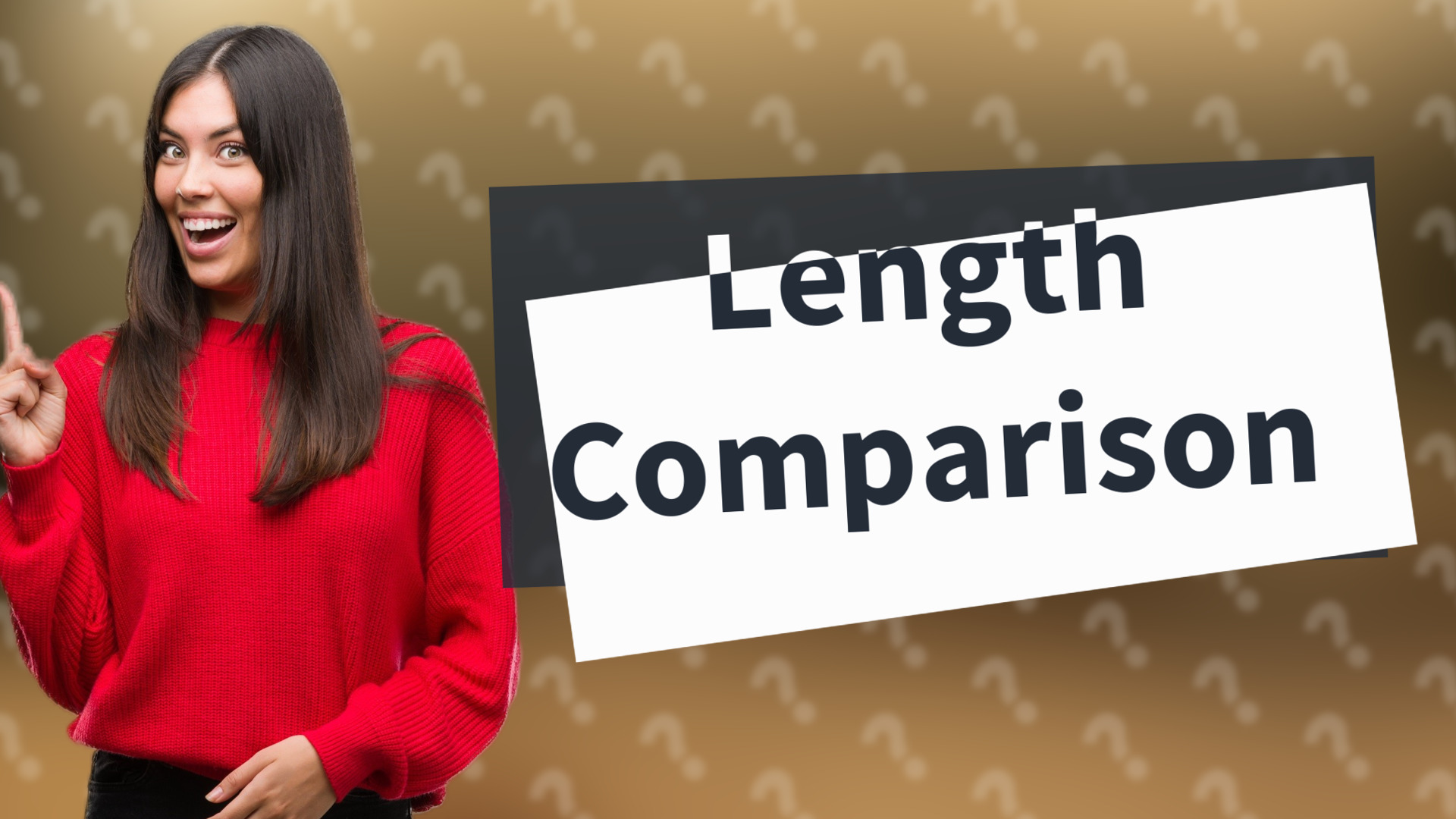 Length Comparison