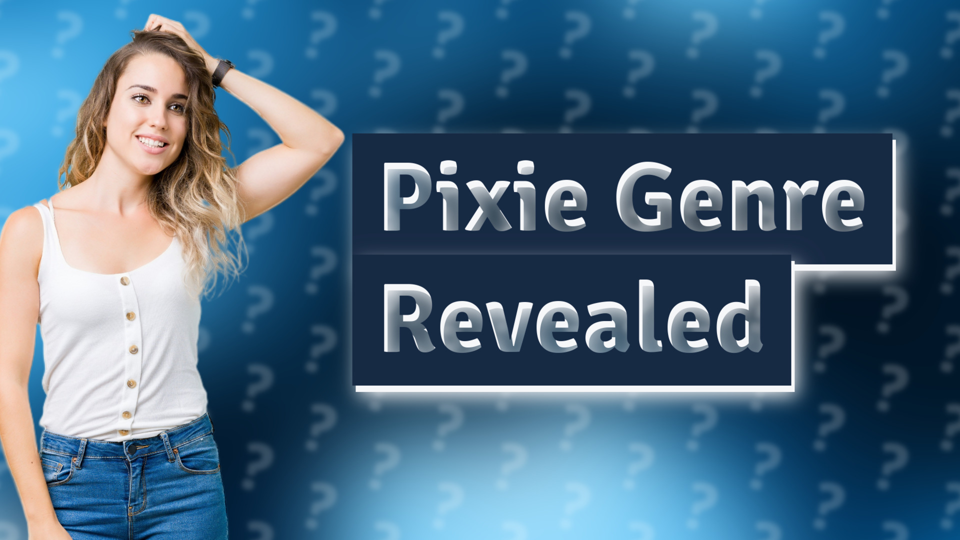 Pixie Genre Revealed