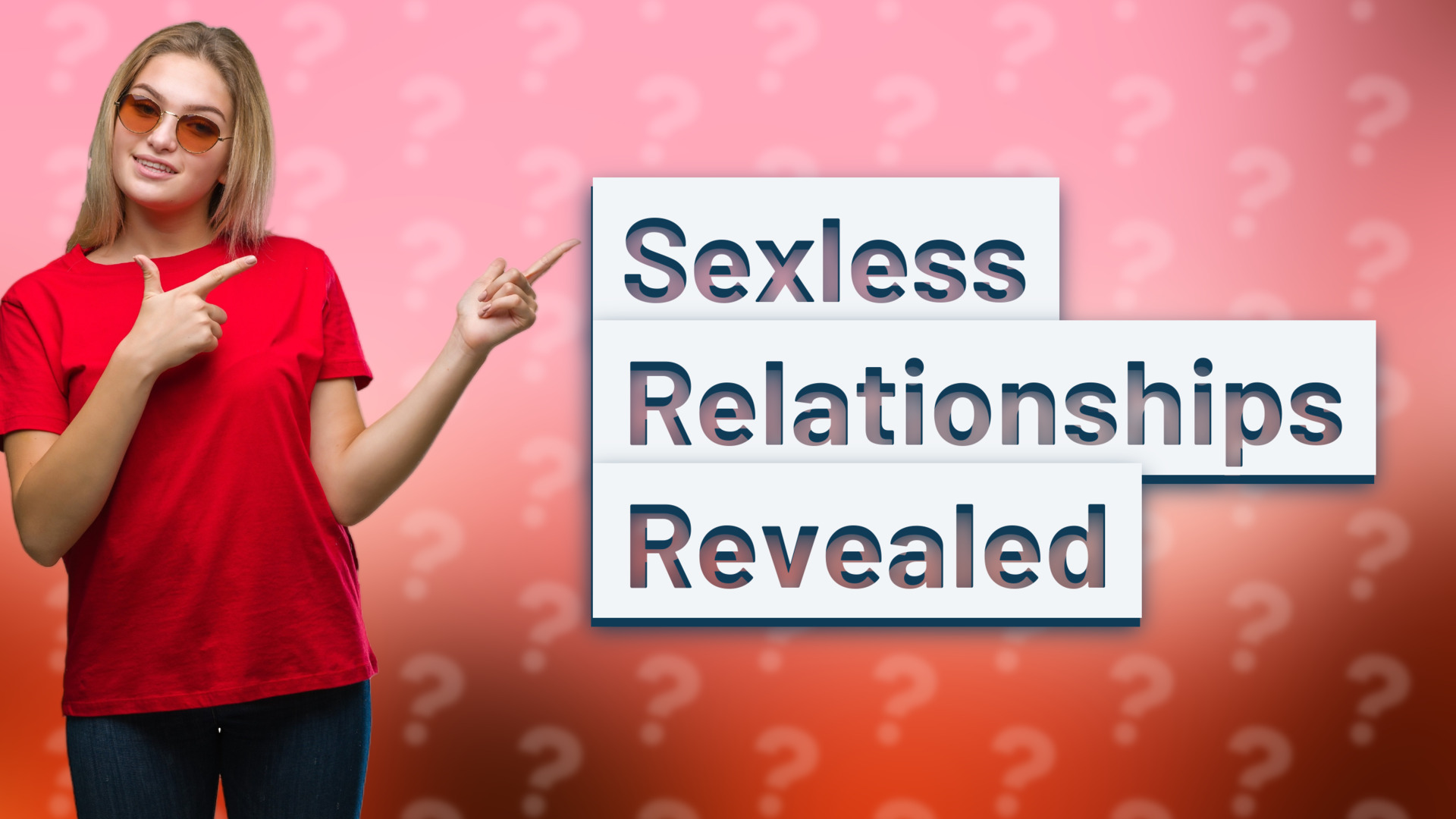 Sexless Relationships Revealed