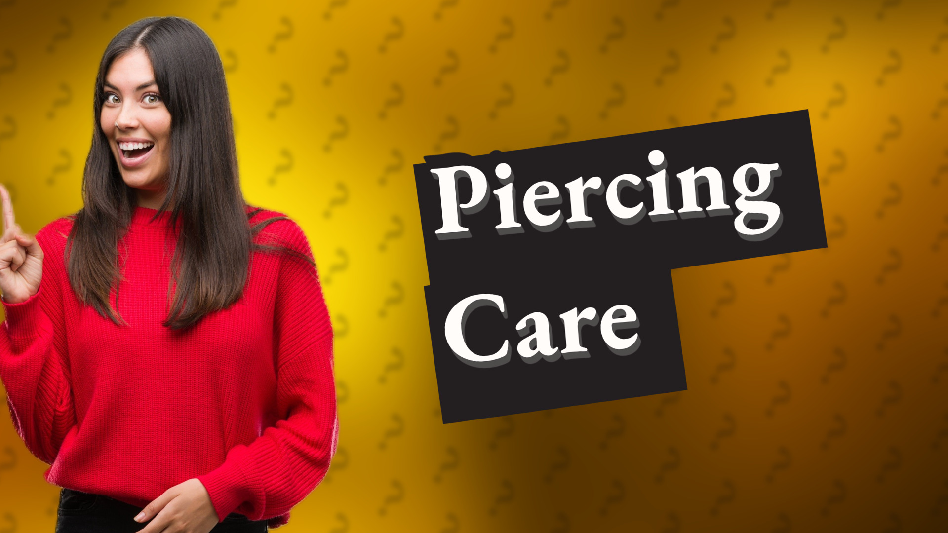 Piercing Care