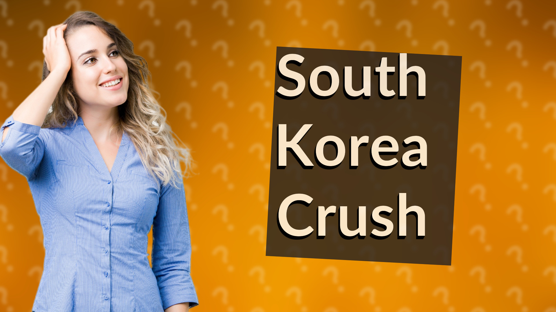 South Korea Crush