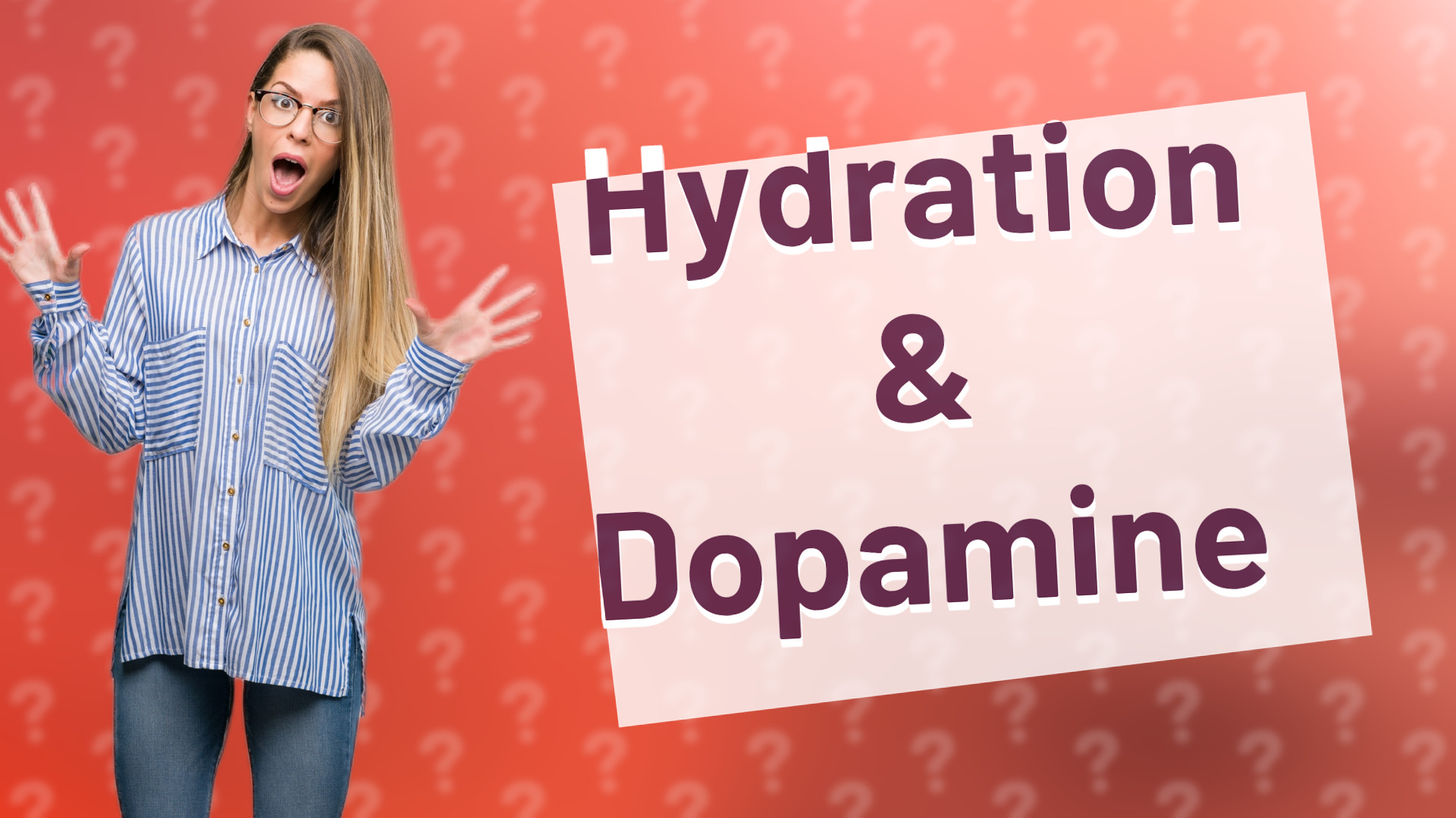 Hydration & Dopamine