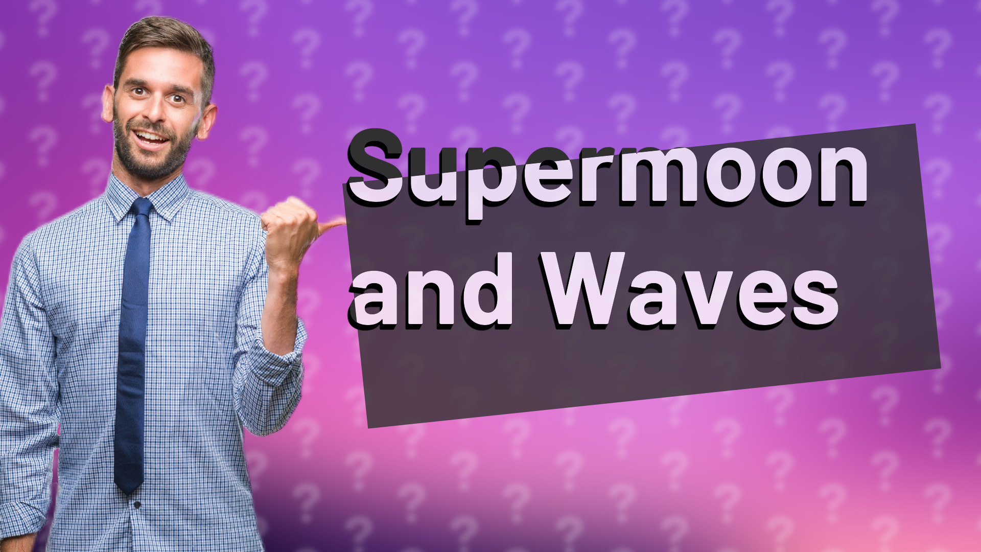 Supermoon and Waves