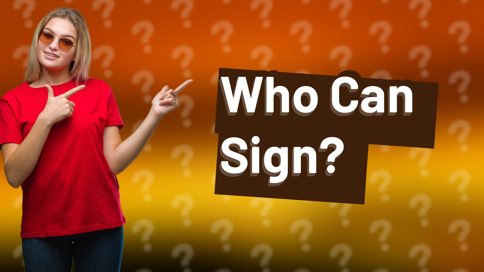 Who Can Sign?