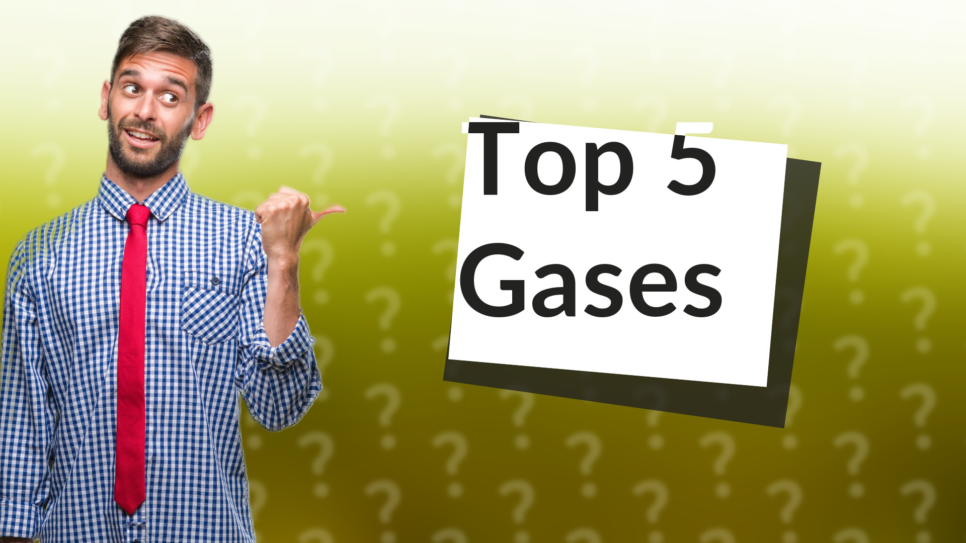 Top 5 Gases