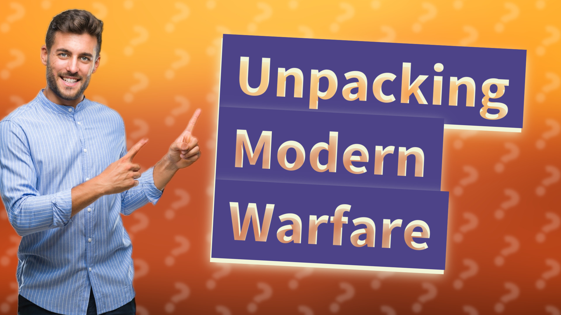 Unpacking Modern Warfare