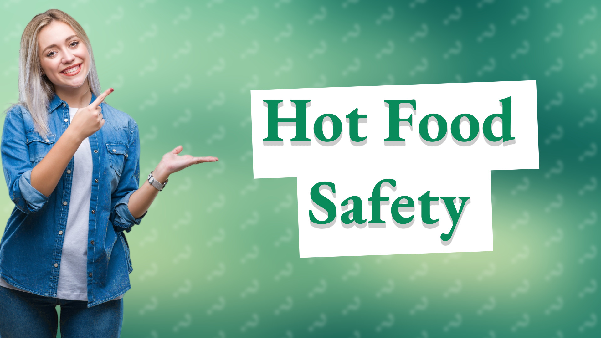 Hot Food Safety