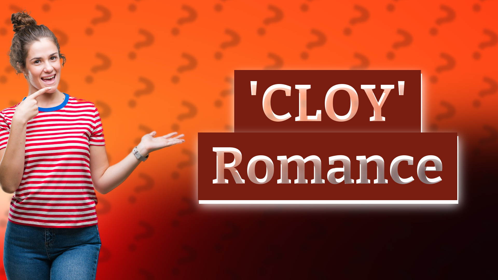 'CLOY' Romance