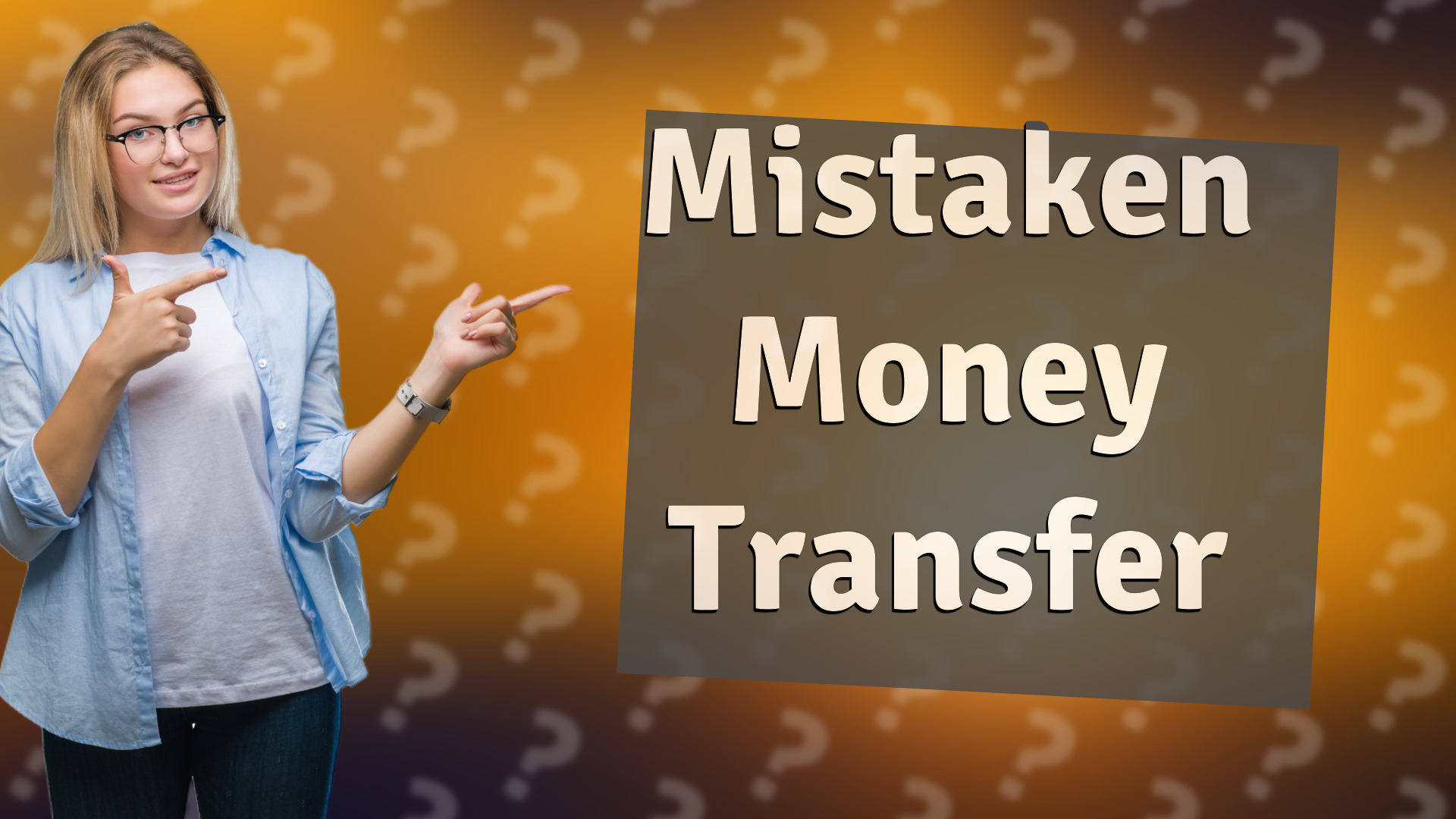 Mistaken Money Transfer