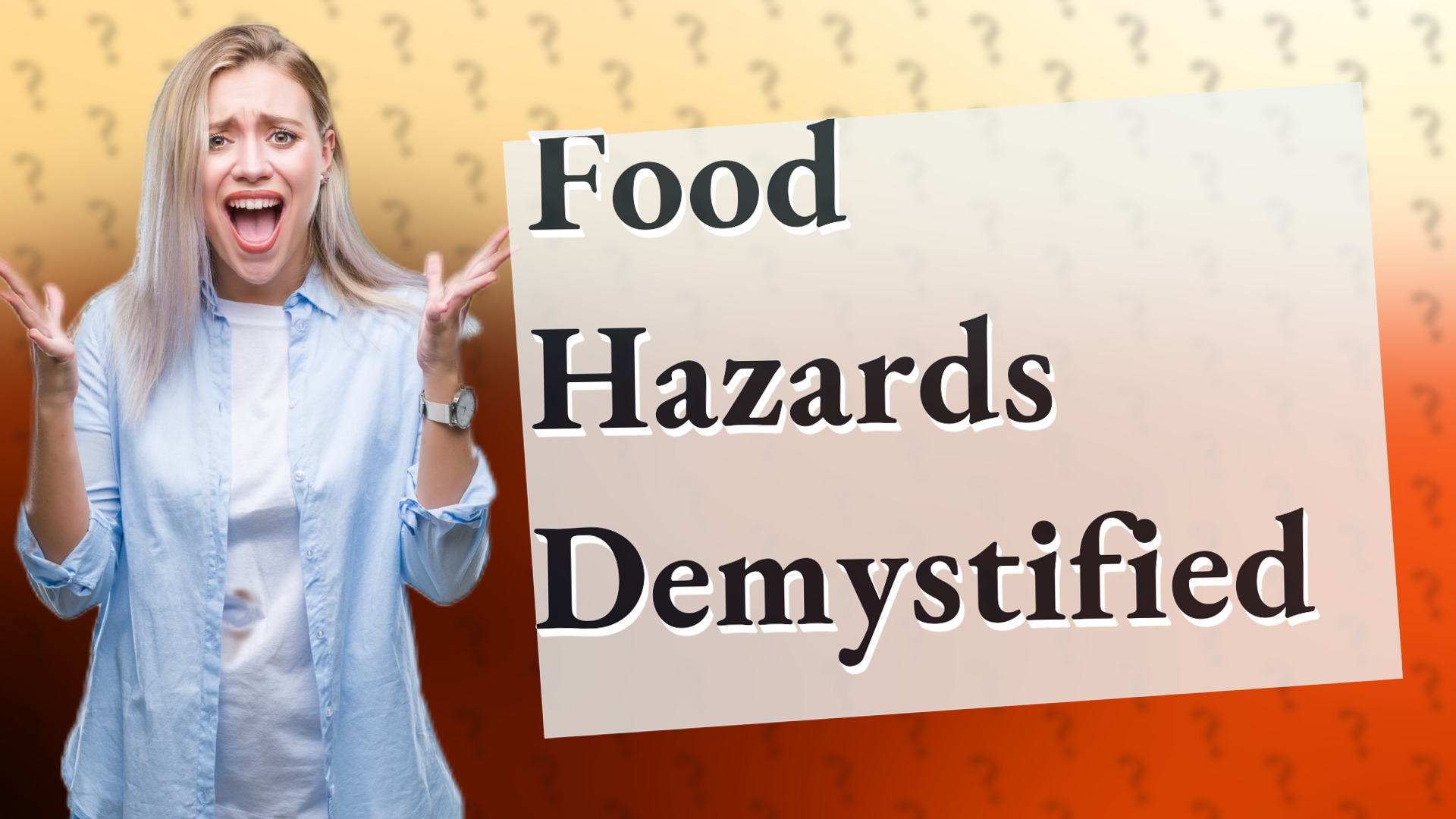 Food Hazards Demystified