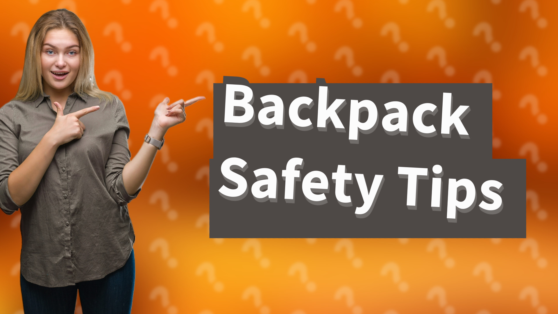 Backpack Safety Tips
