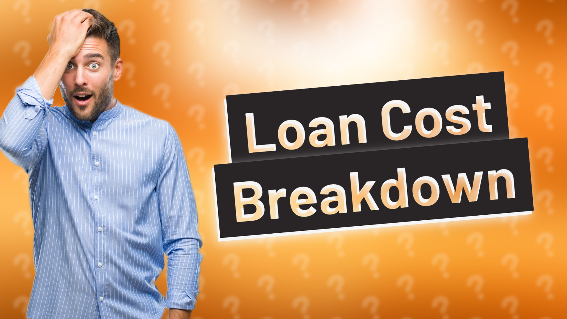 Loan Cost Breakdown