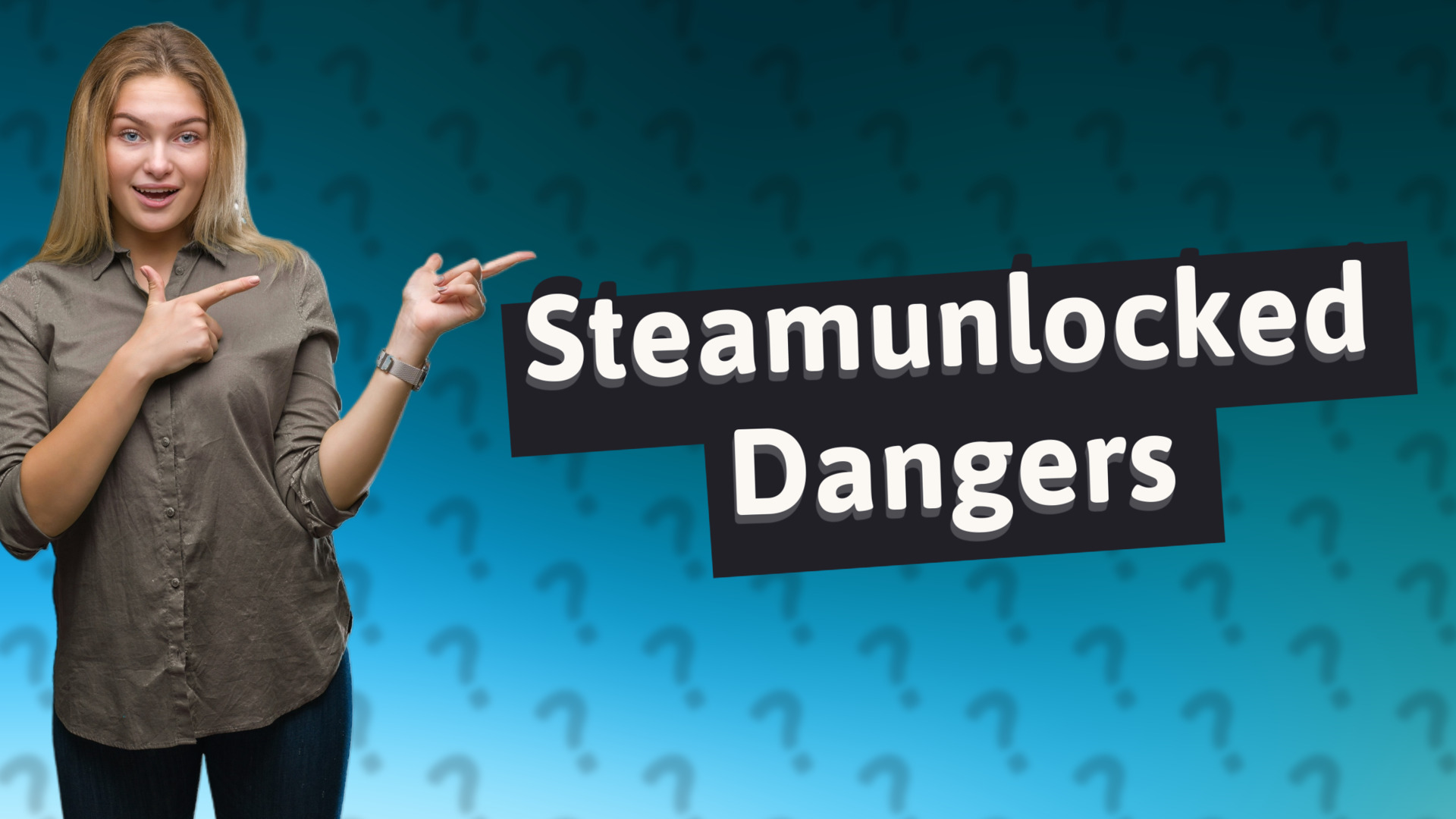 Steamunlocked Dangers