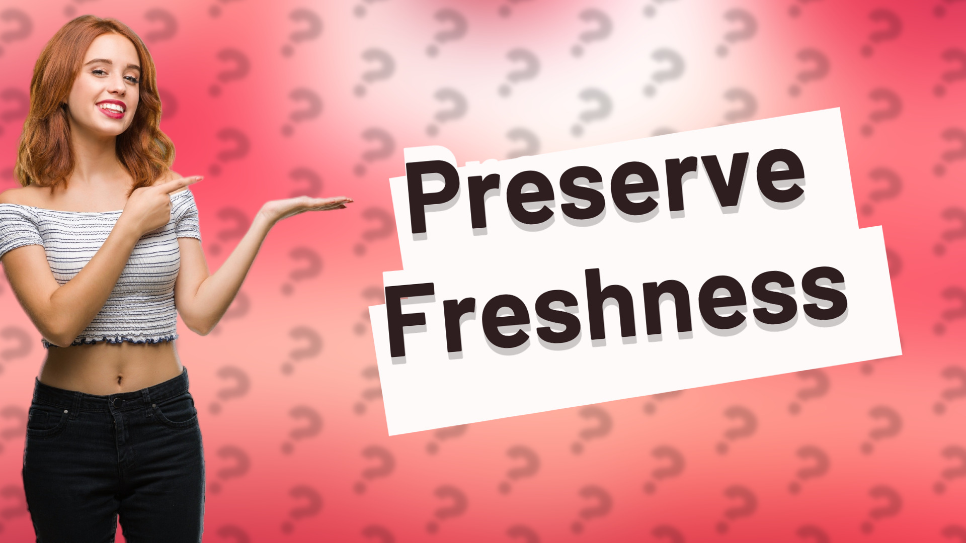 Preserve Freshness