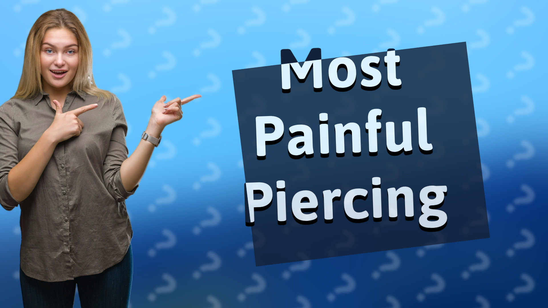 Most Painful Piercing