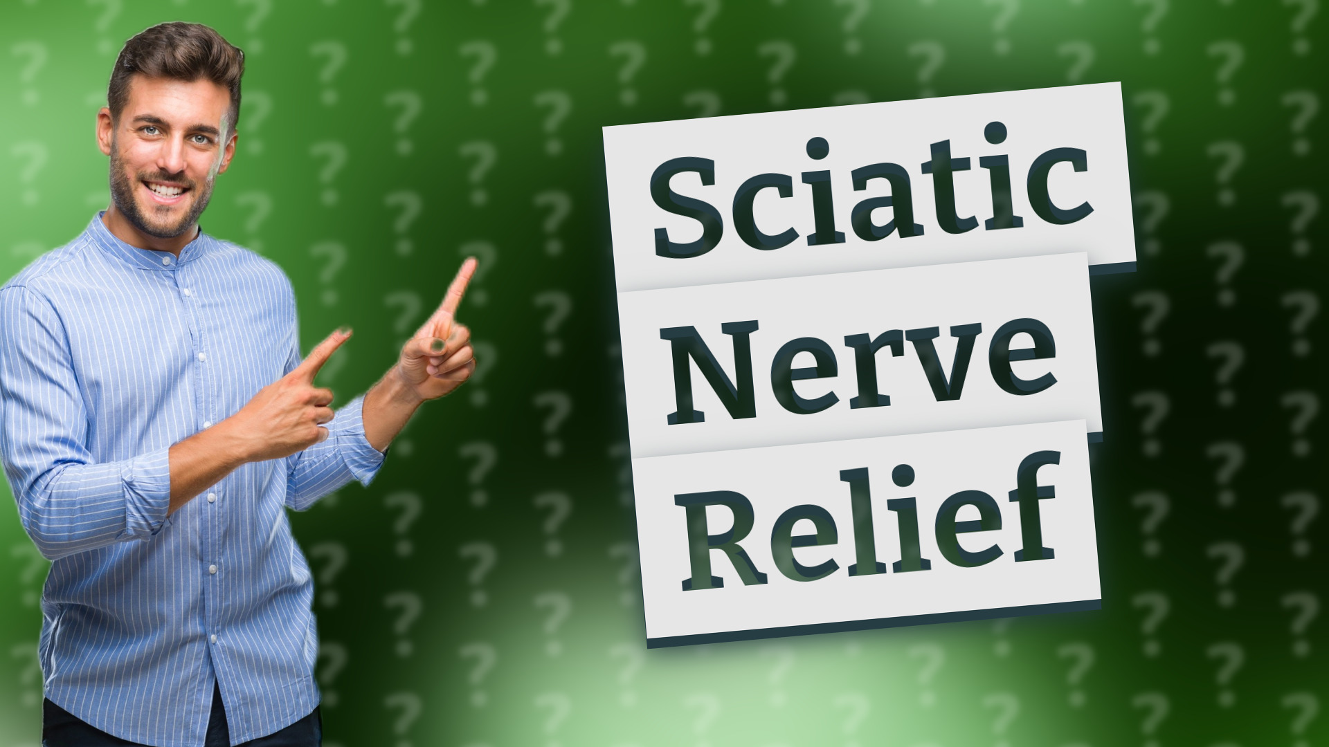 Sciatic Nerve Relief
