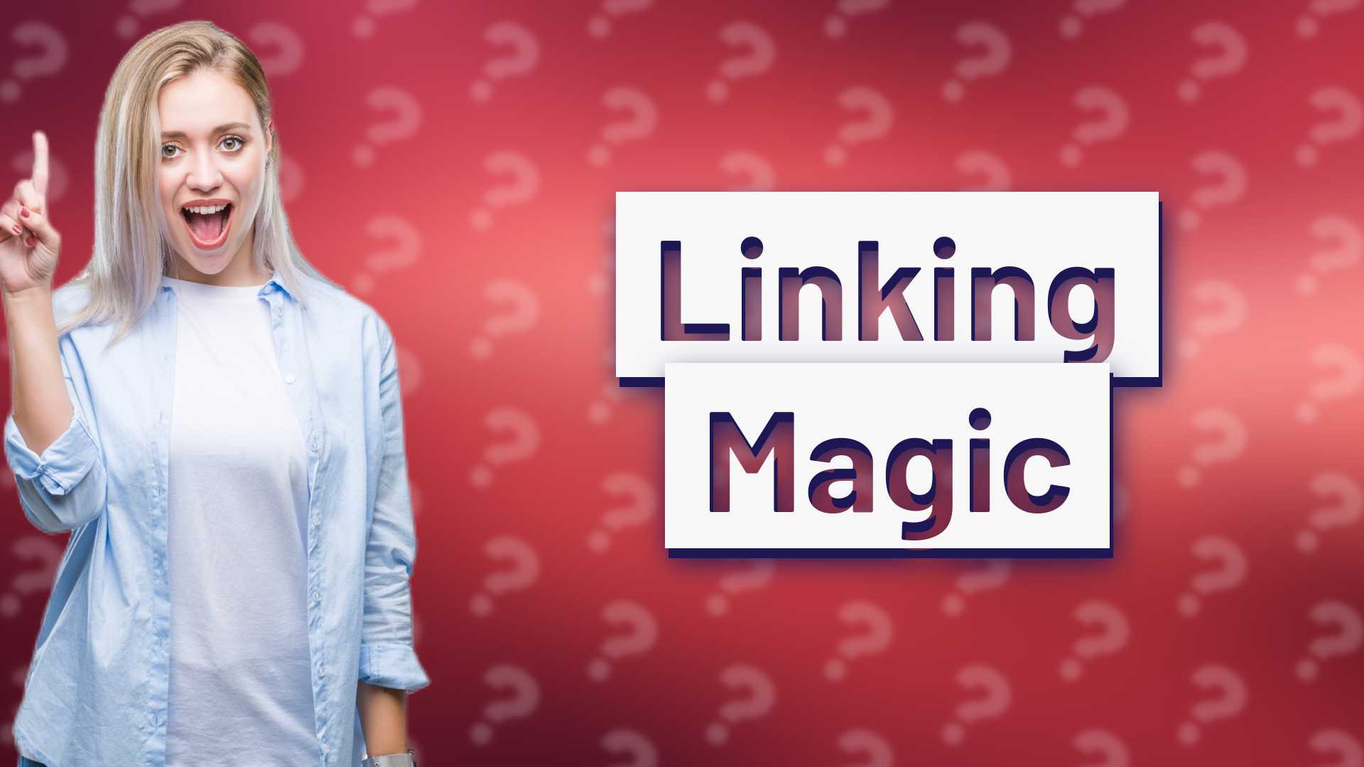 Linking Magic