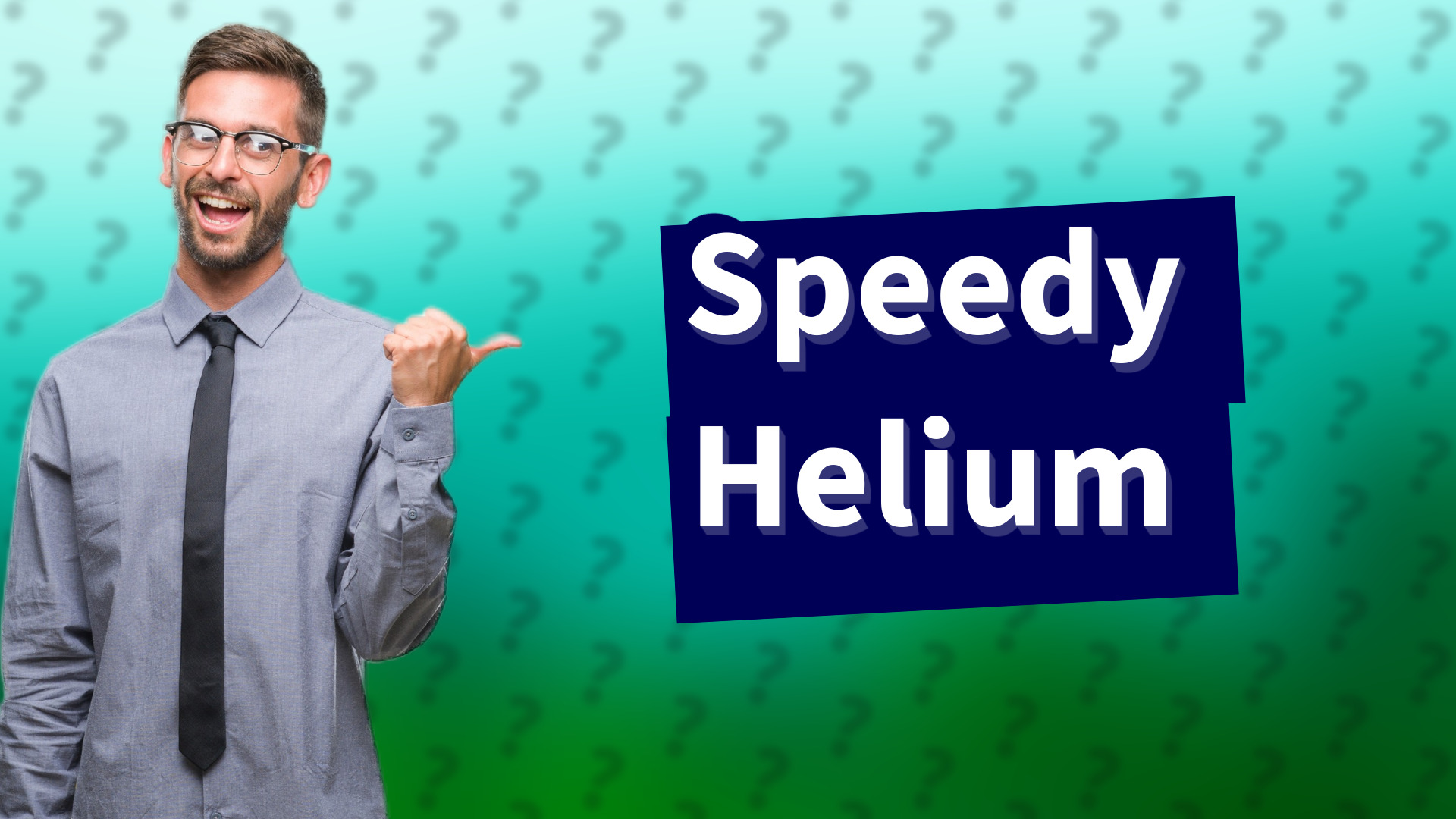 Speedy Helium