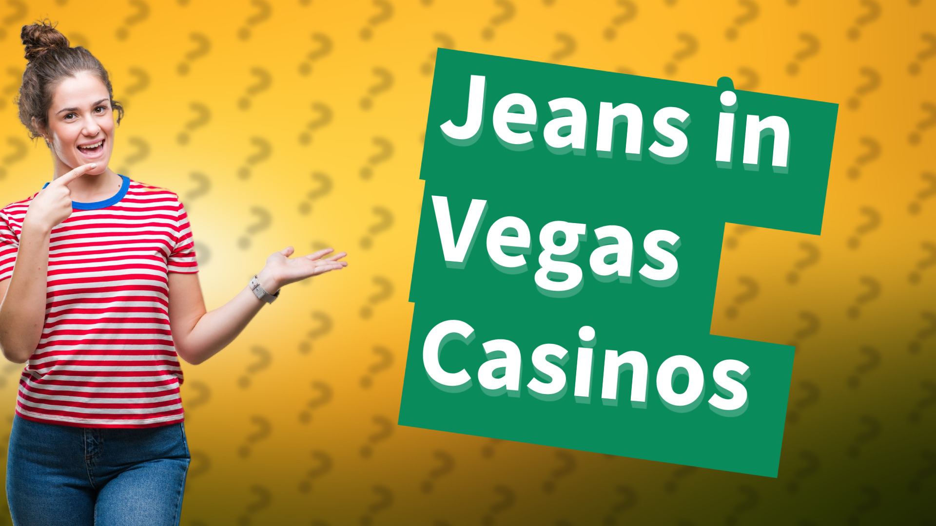 Jeans in Vegas Casinos