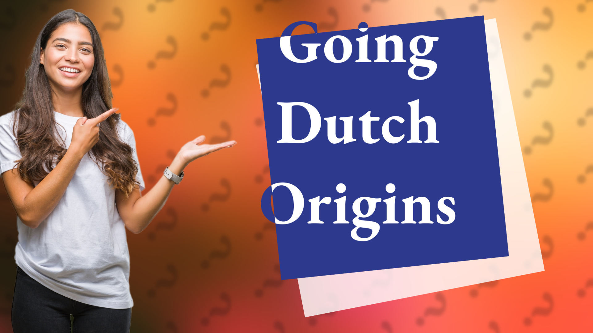 Going Dutch Origins