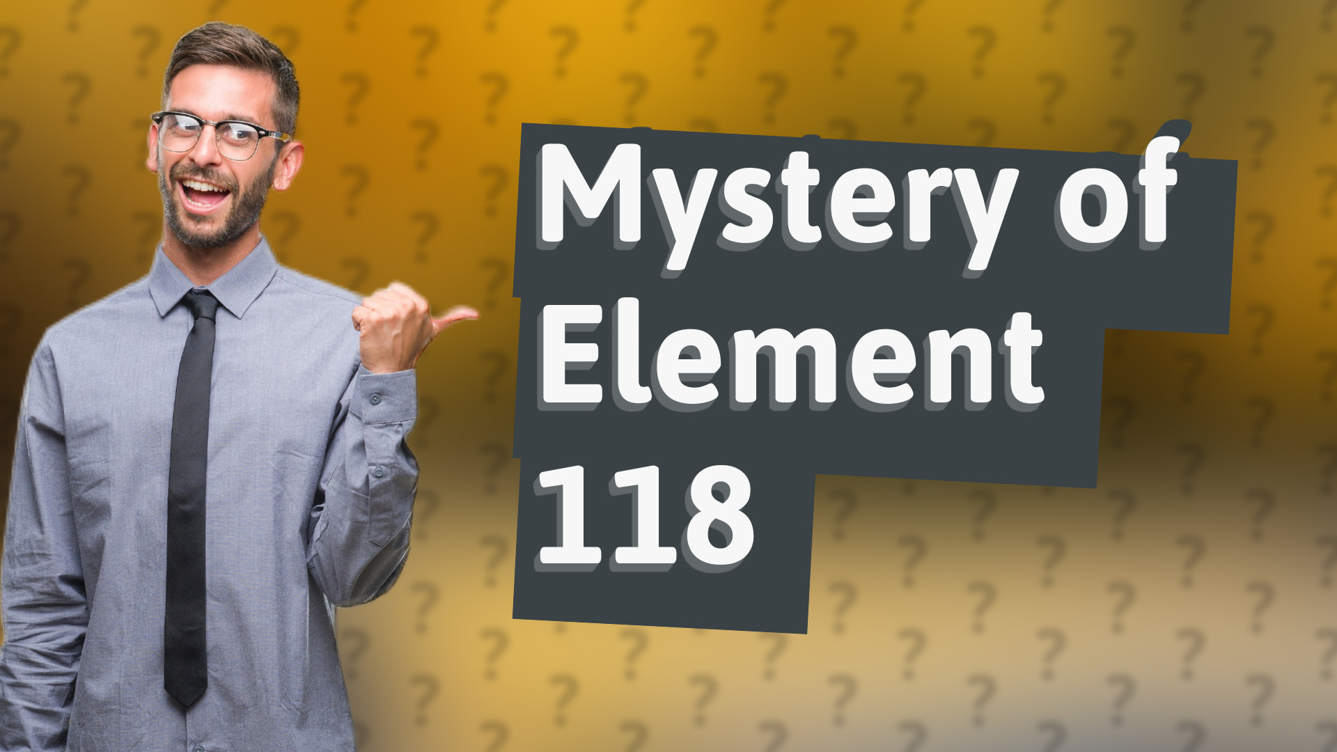 Mystery of Element 118