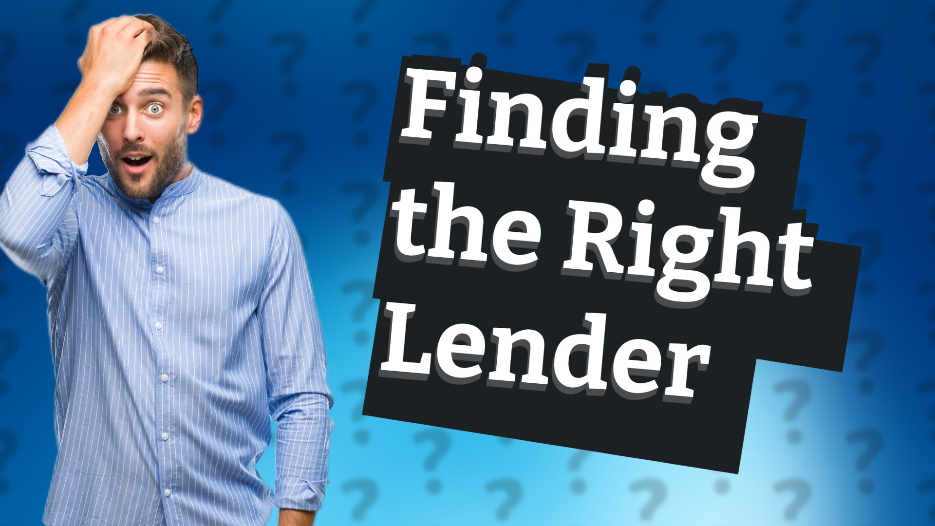 Finding the Right Lender