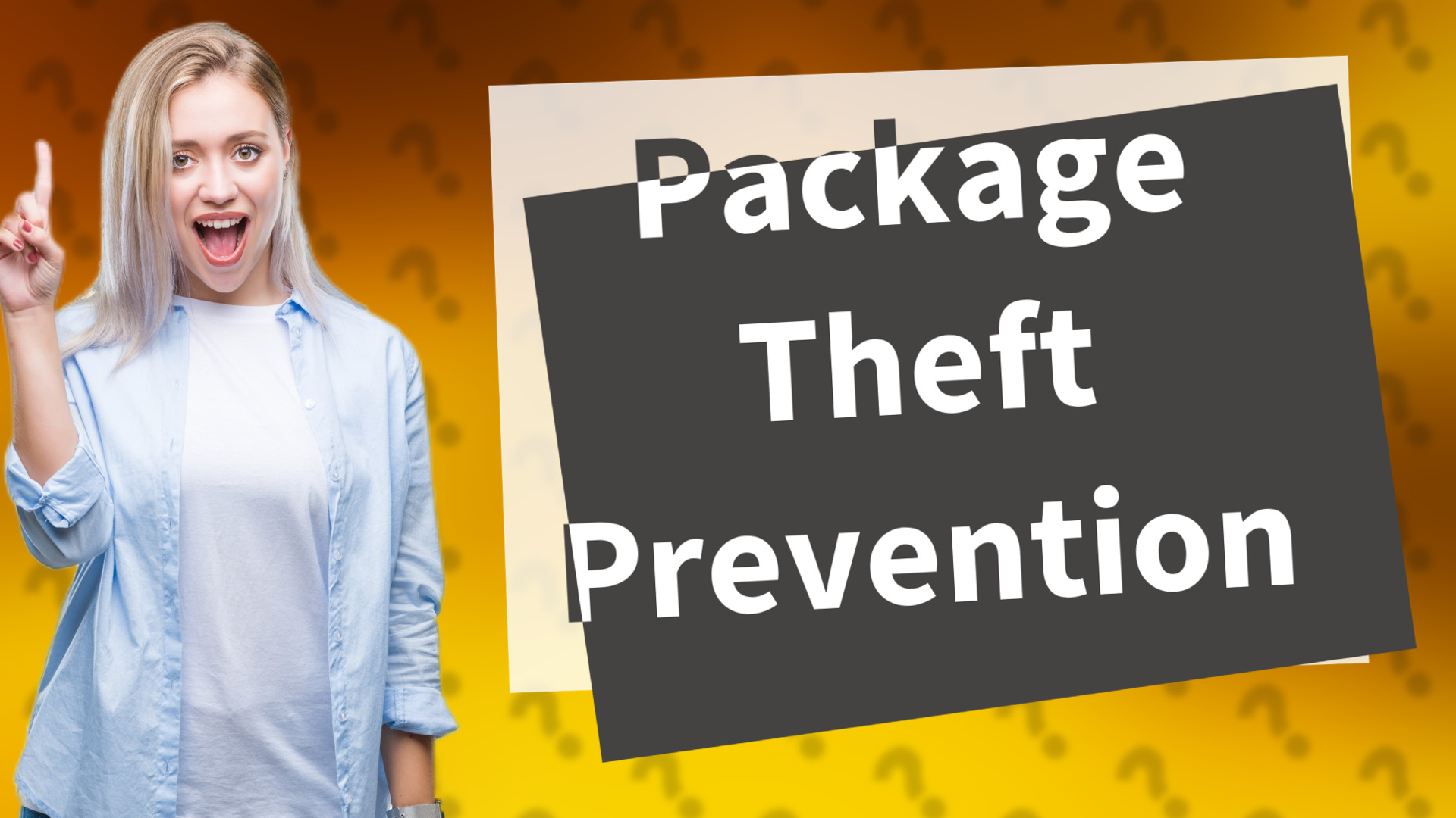 Package Theft Prevention