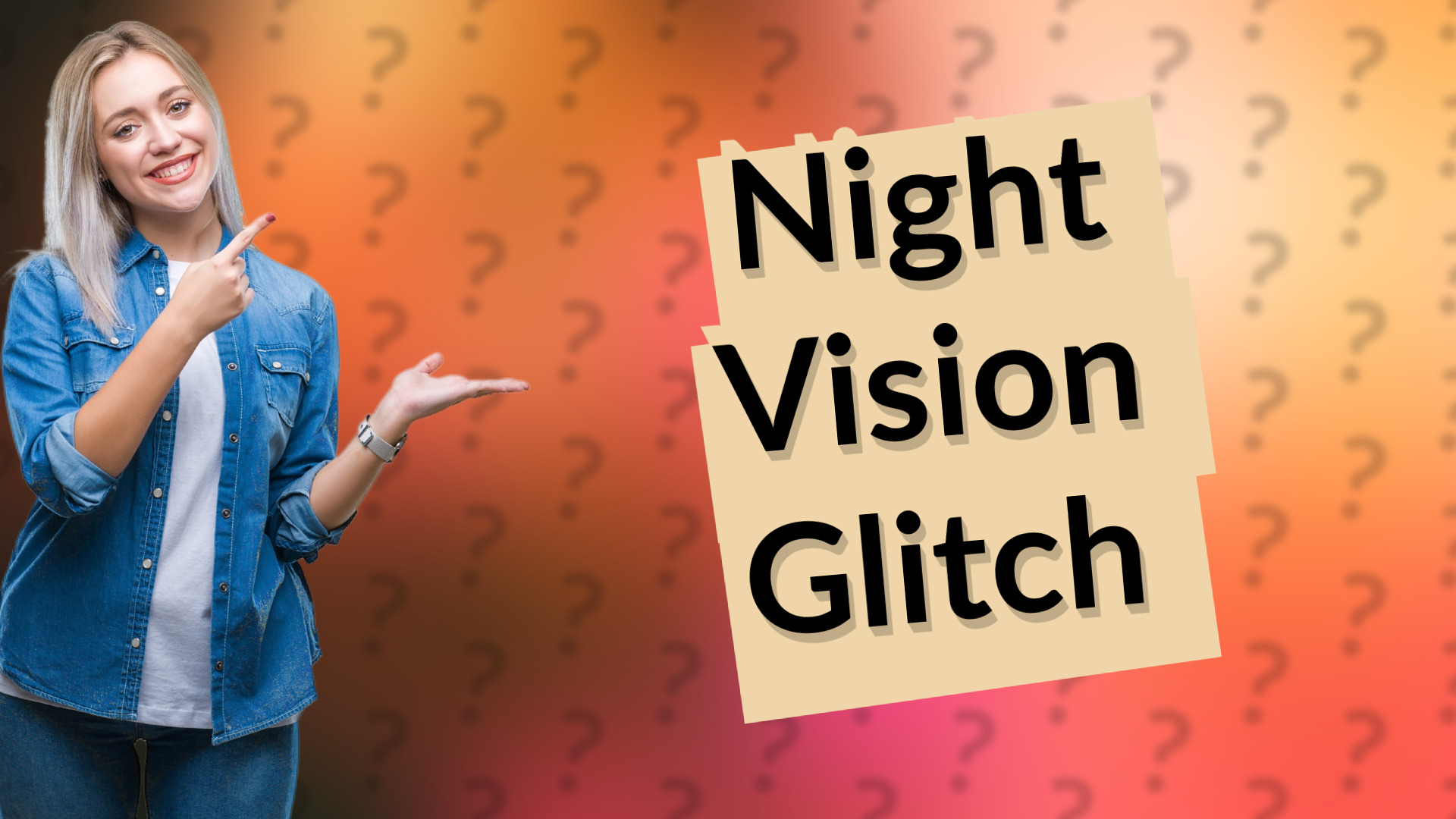 Night Vision Glitch
