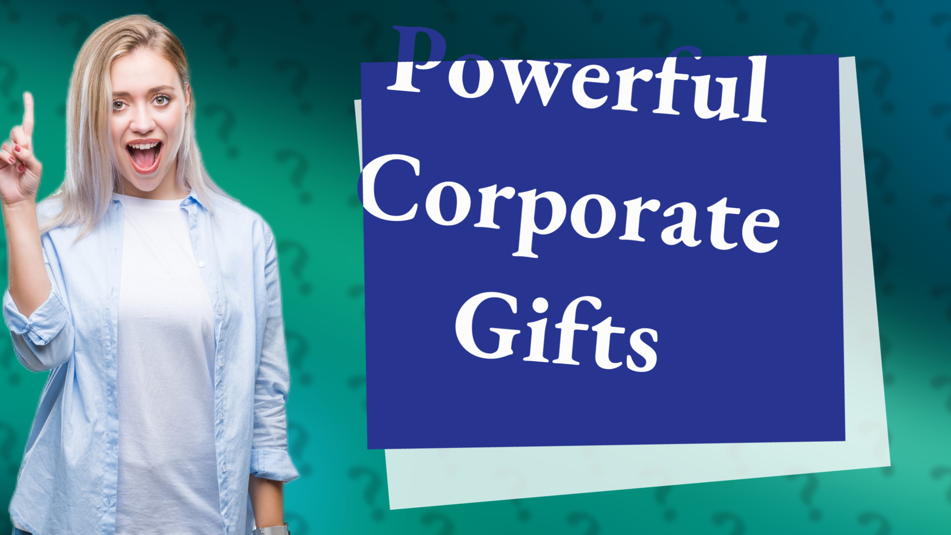 Powerful Corporate Gifts