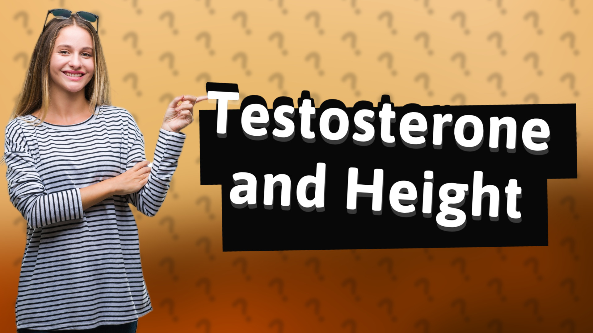 Testosterone and Height