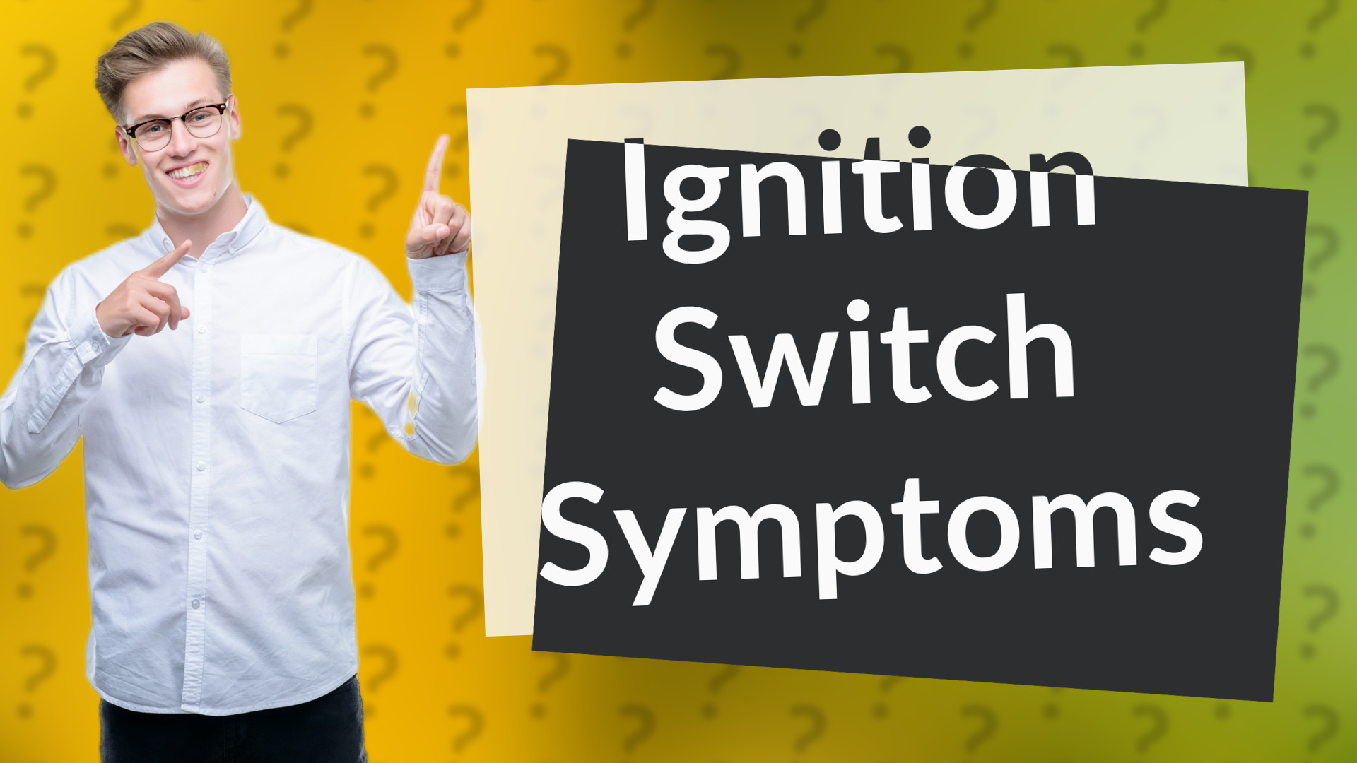 Ignition Switch Symptoms