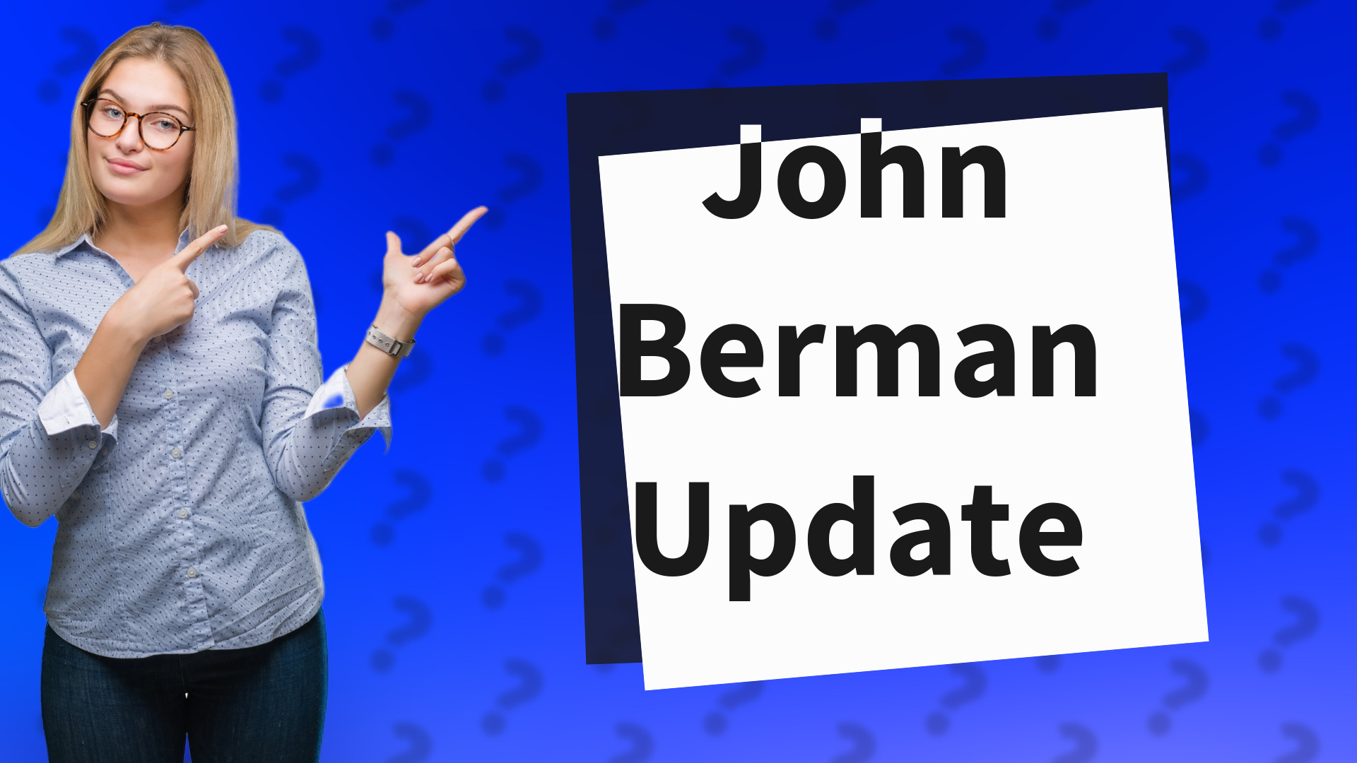 John Berman Update