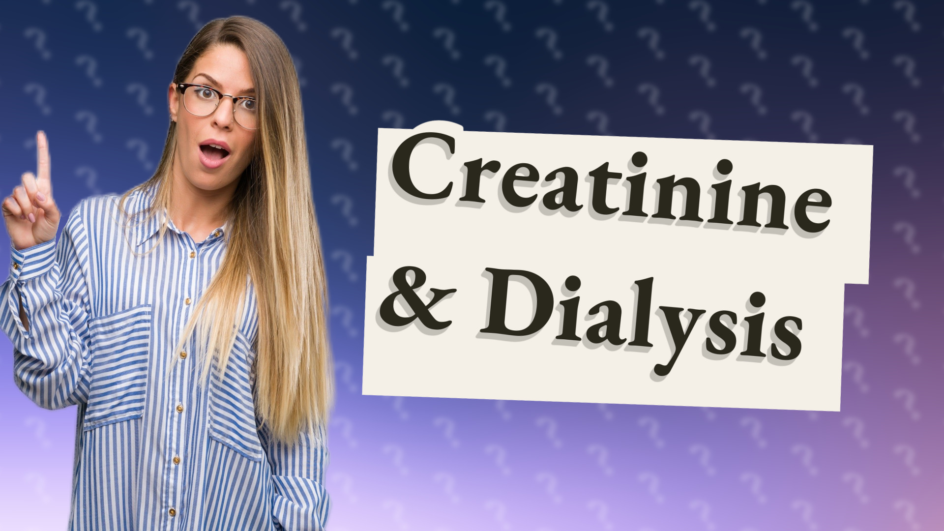 Creatinine & Dialysis