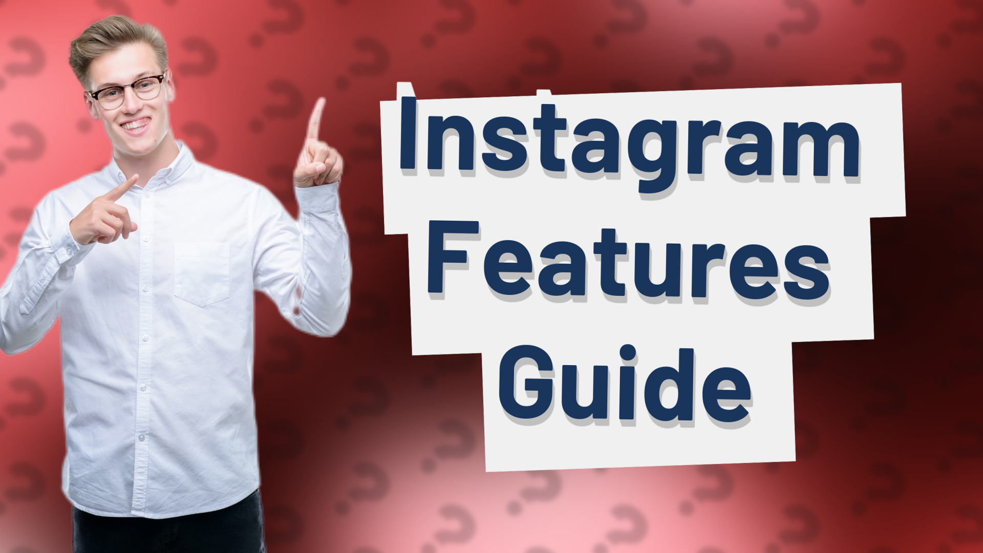 Instagram Features Guide