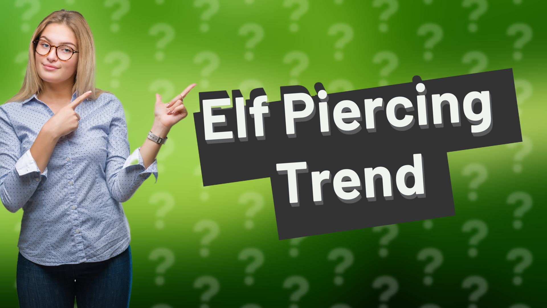 Elf Piercing Trend