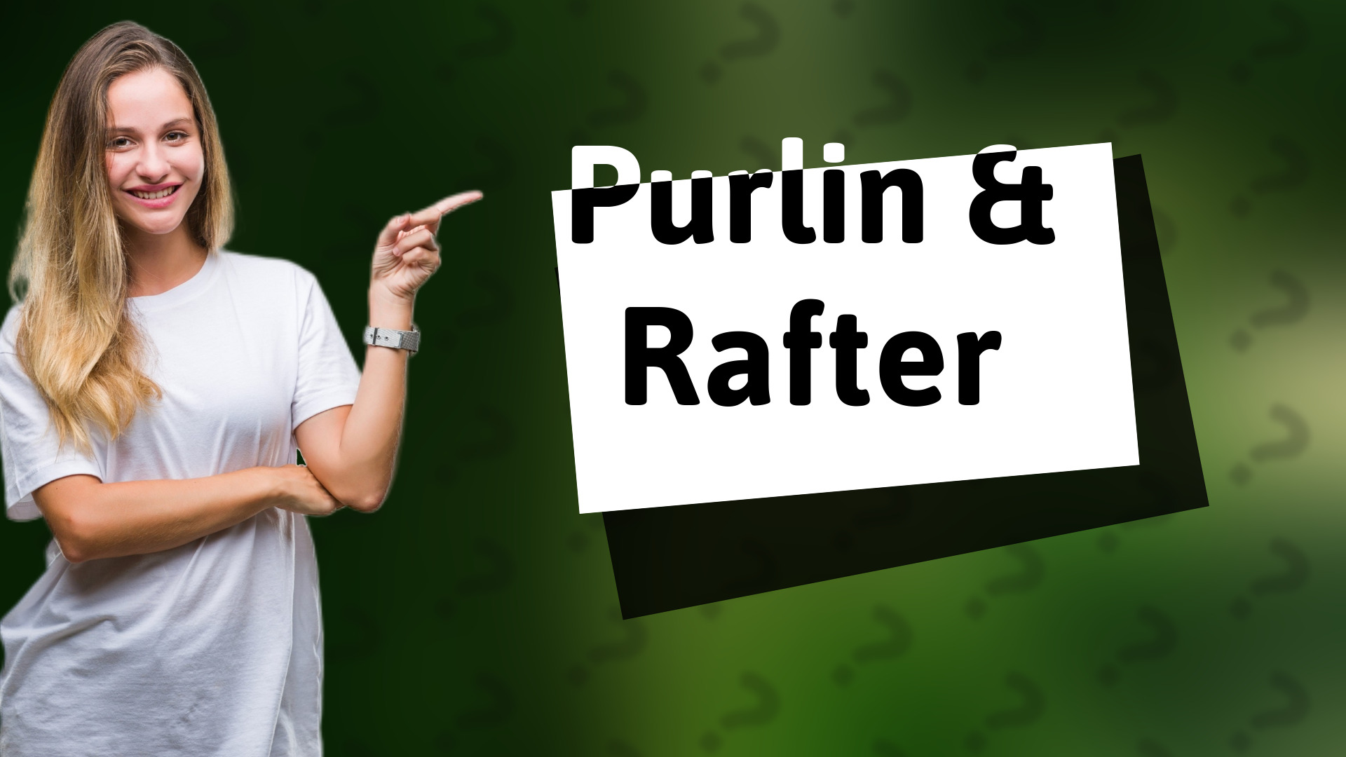 Purlin & Rafter