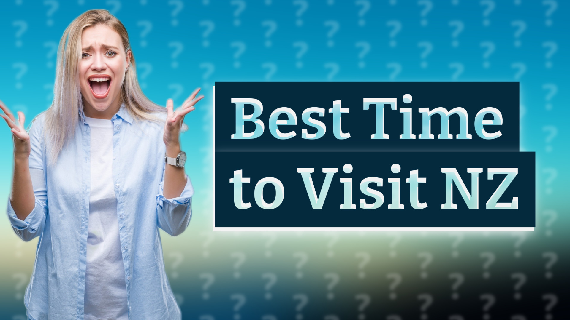 Best Time to Visit NZ