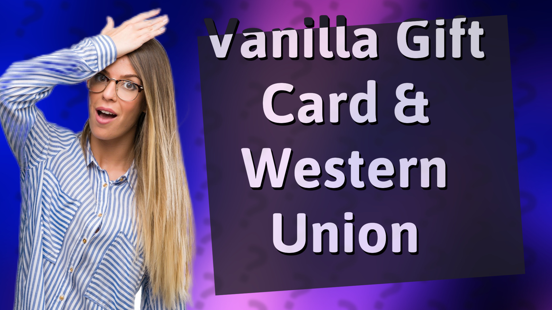 Vanilla Gift Card & Western Union