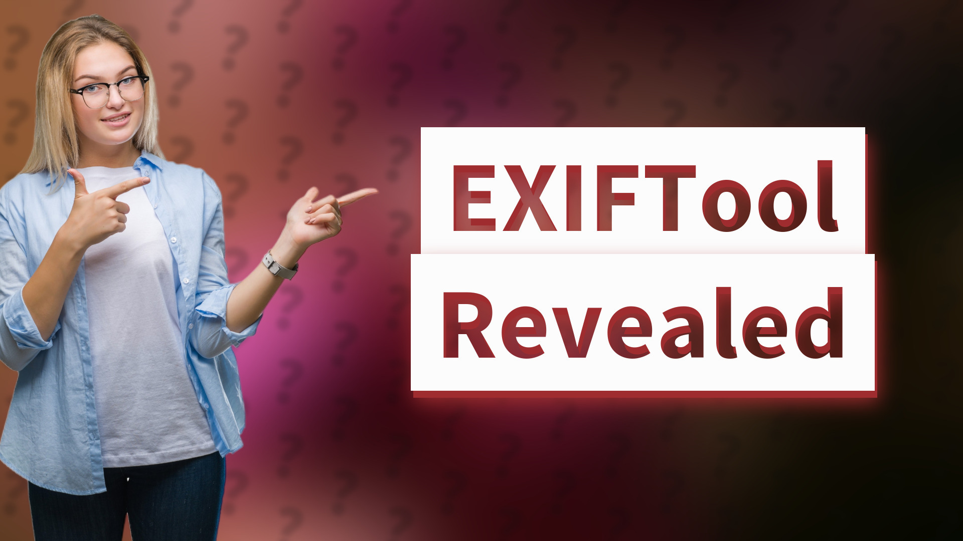 EXIFTool Revealed