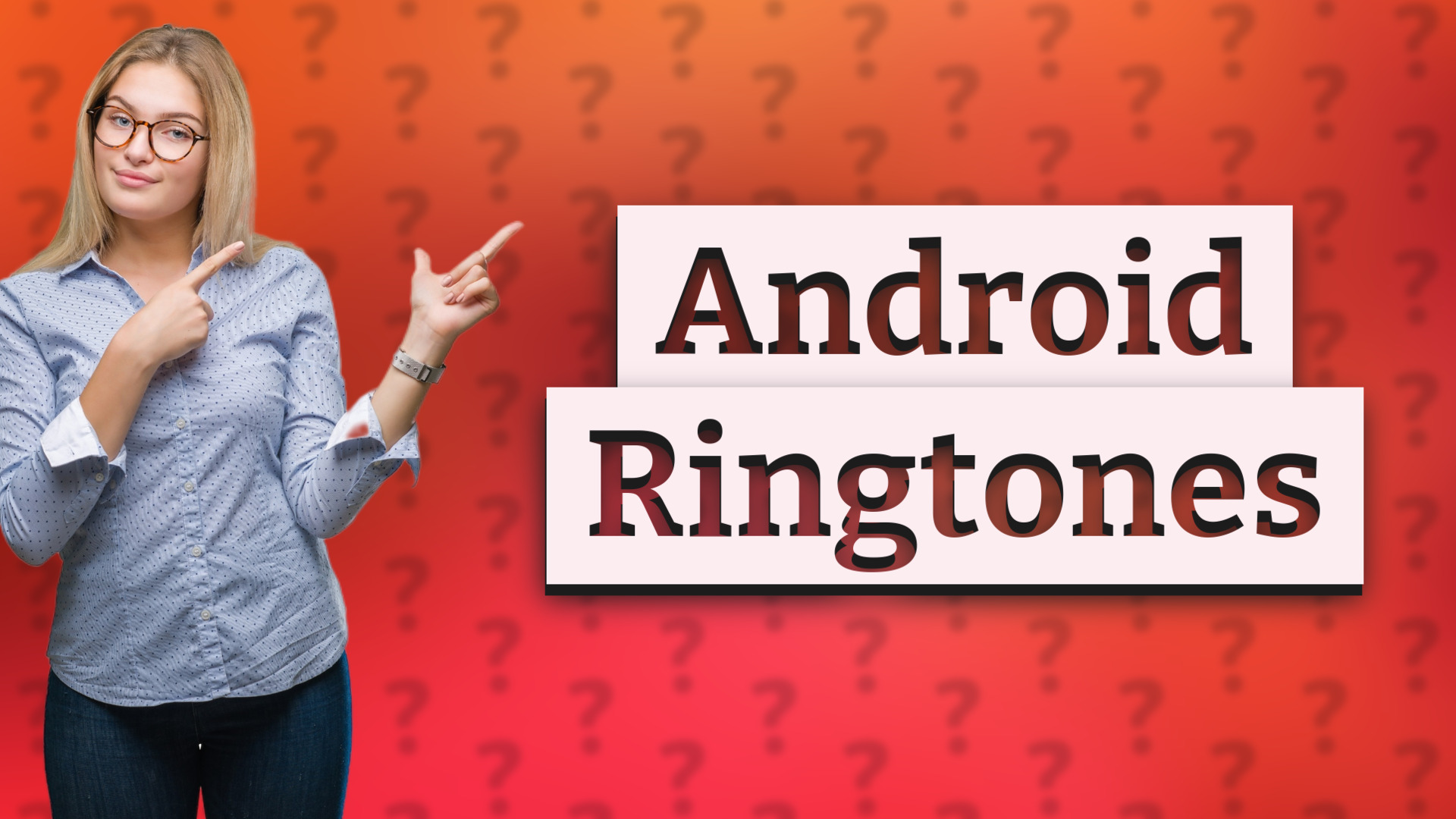 Android Ringtones