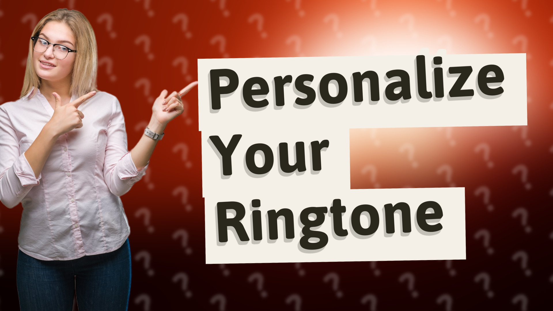 Personalize Your Ringtone